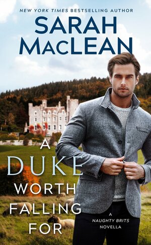 A Duke Worth Falling For by Sarah MacLean