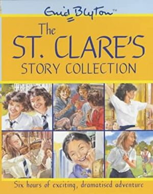 The St Clare's Story Collection by Enid Blyton