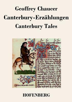 Canterbury-Erzählungen: Canterbury Tales by Geoffrey Chaucer