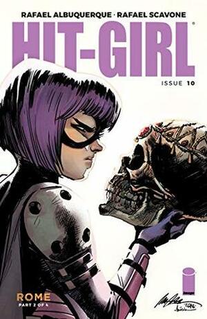 Hit-Girl #10 by Rafael Scavone, Rafael Albuquerque, Chris Burnham