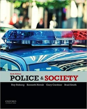 Police & Society by Roy R. Roberg