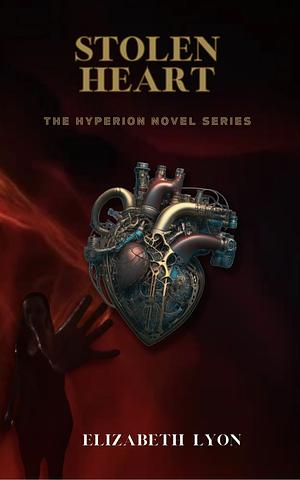 Stolen Heart  by Elizabeth Lyon