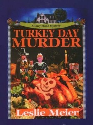 Turkey Day Murder by Leslie Meier