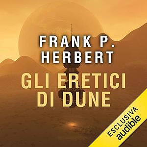 Gli eretici di Dune by Frank Herbert