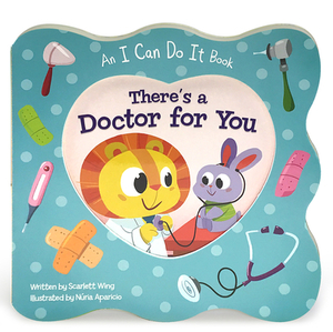 There's a Doctor for You by Scarlett Wing