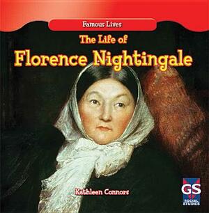 The Life of Florence Nightingale by Kathleen Connors