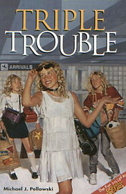 Triple Trouble by Michael Pellowski