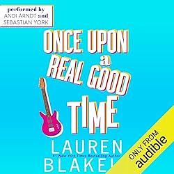 Once Upon a Real Good Time by Lauren Blakely