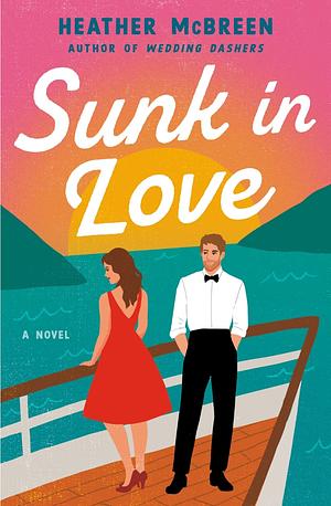Sunk in Love  by Heather McBreen