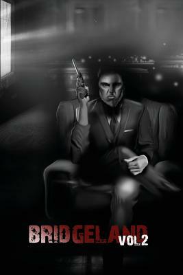 Bridgeland: Volume Two by Marc R. D. Gibson