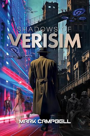 Shadows of Verisim by Mark D. Campbell