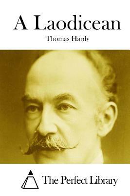 A Laodicean by Thomas Hardy