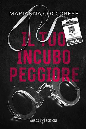 Il tuo incubo peggiore by Marianna Coccorese, Marianna Coccorese