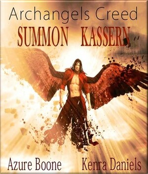 Summon Kassern by Azure Boone, Kenra Daniels