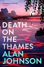 Death On The Thames by Alan Johnson