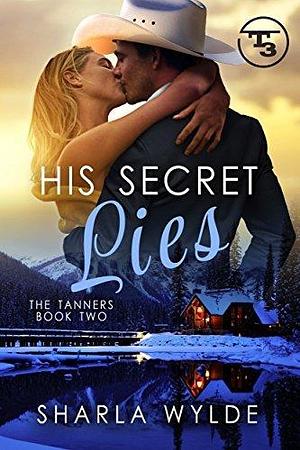 His Secret Lies: Brody by Sharla Wylde, Sharla Wylde