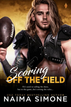 Scoring off the Field by Naima Simone