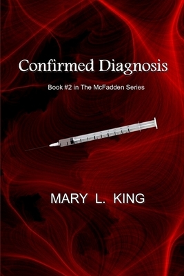 Confirmed Diagnosis by Mary L. King