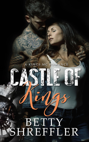 Castle of Kings by Betty Shreffler