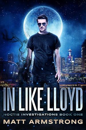 In Like Lloyd by Matt Armstrong