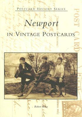 Newport in Vintage Postcards by Robert Yoder