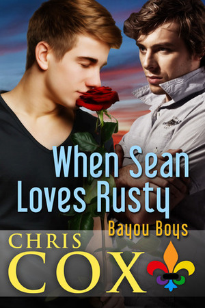 When Sean Loves Rusty by Chris Cox