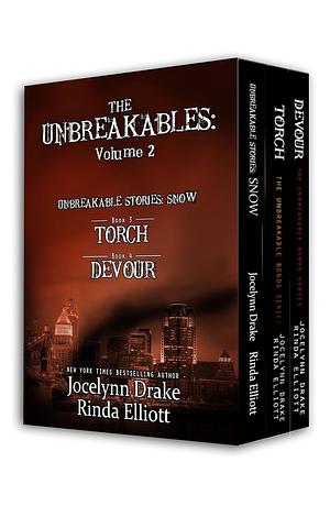 The Unbreakables: Volume 2 by Rinda Elliott, Jocelynn Drake