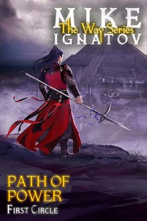 Path of Power. First Circle by Valeria Kornosenko, Mike Ignatov