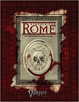 Vampire Rome by Russell Bailey, Will Hindmarch, Howard Ingham, David Chart, Ray Fawkes, Chuck Wendig, Kenneth Hite