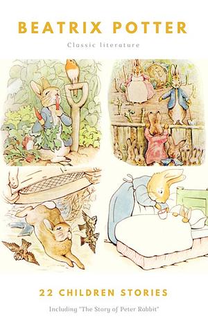 The Ultimate Beatrix Potter Collection by Beatrix Potter