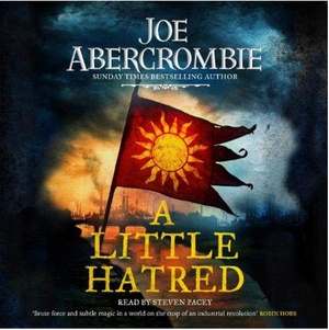 A Little Hatred by Joe Abercrombie