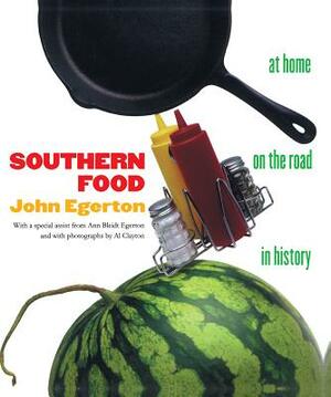 Southern Food: At Home, on the Road, in History by John Egerton