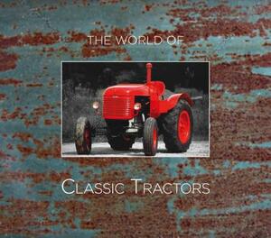 World's Classic Tractors by Ian M. Johnston