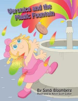 Veronica and the Magic Fountain by Sandi Bloomberg