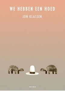 We hebben een hoed by Jon Klassen
