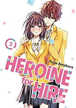 Heroine for Hire, Vol. 2 by Fuyu Amakura