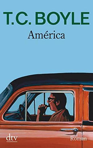 América by T.C. Boyle, Werner Richter