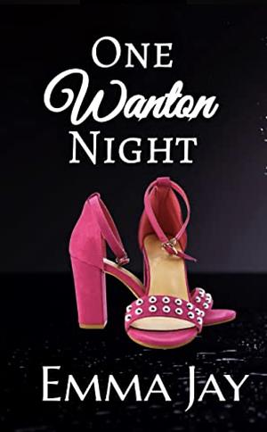 One Wanton Night by Emma Jay