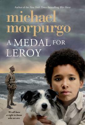 A Medal for Leroy by Michael Morpurgo