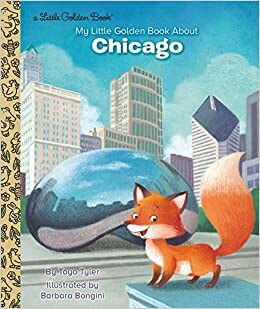 My Little Golden Book about Chicago by Barbara Bongini, Toyo Tyler