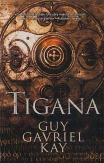 Tigana by Guy Gavriel Kay