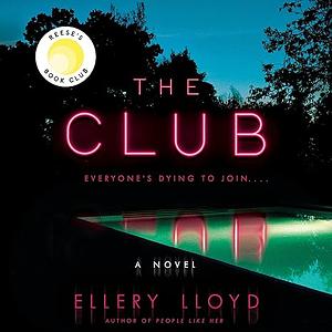 The Club   by Ellery Lloyd