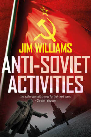 Anti-Soviet Activities by Jim Williams
