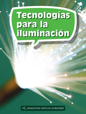 Leveled Reader, Enrichment Grade 5: Book 186: Tecnologías Para La Iluminación by 