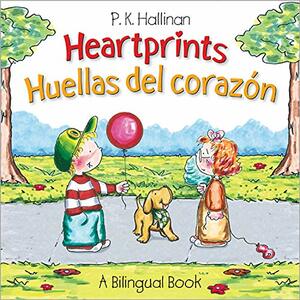 Heartprints/ Huellas del Corazon by P.K. Hallinan