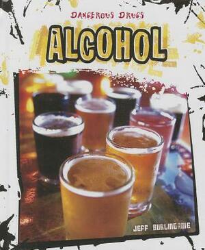 Alcohol by Jeff Burlingame