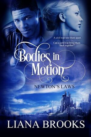 Bodies In Motion by Liana Brooks