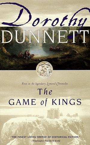 The Game of Kings by Dorothy Dunnett