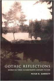 Gothic Reflections by Peter K. Garrett