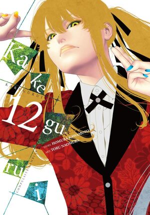 Kakegurui - Compulsive Gambler -, Vol. 12 by Homura Kawamoto